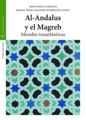 AL ANDALUS Y EL MAGREB "Miradas trasatlánticas"