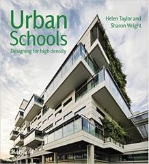 URBAN SCHOOLS: DESIGNING FOR HIGH DENSITY 