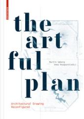 THE ARTFUL PLAN "ARCHITECTURAL DRAWING RECONFIGURED"