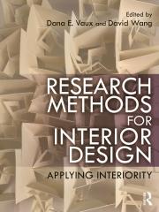 RESEARCH METHODS FOR INTERIOR DESIGN: APPLYING INTERIORITY 