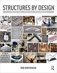 STRUCTURES BY DESIGN: THINKING, MAKING, BREAKING 