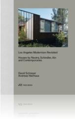 LOS ANGELES MODERNISM REVISITED "HOUSES BY NEUTRA, SCHINDLER AIN AND CONTEMPORARIES"