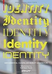 IDENTITY : NEW COMMERCIAL, CULTURAL AND MOBILITY ARCHITECTURE