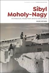 SIBYL MOHOLY-NAGY "ARCHITECTURE, MODERNISM AND ITS DISCONTENTS"