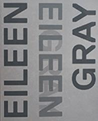 EILEEN GRAY, DESIGNER AND ARCHITECT