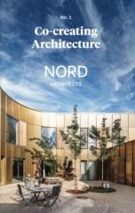 CO-CREATING ARCHITECTURE Nº 1 : NORD ARCHITECTS.