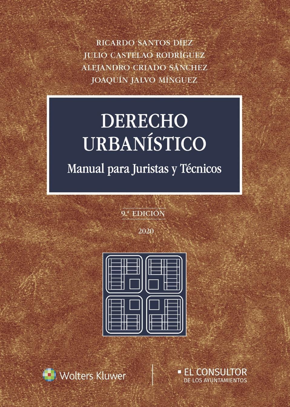 Derecho urbanístico (9.ª Edición) "Manual para juristas y técnicos"