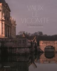 VAUX-LE-VICOMTE: A PRIVATE INVITATION