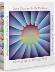 JUDY CHICAGO: IN THE MAKING