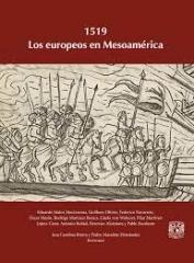 1519 : LOS EUROPEOS EN MESOAMÉRICA