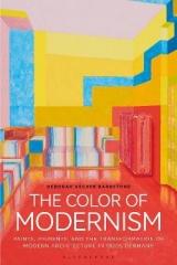 THE COLOR OF MODERNISM : PAINTS, PIGMENTS, AND THE TRANSFORMATION OF MODERN ARCHITECTURE IN 1920S GERMAN