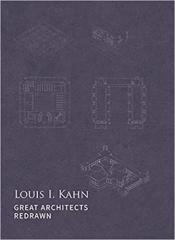 LOUIS I. KAHN GREAT ARCHITECTS REDRAWN