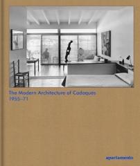 THE MODERN ARCHITECTURE OF CADAQUES: 1955-71