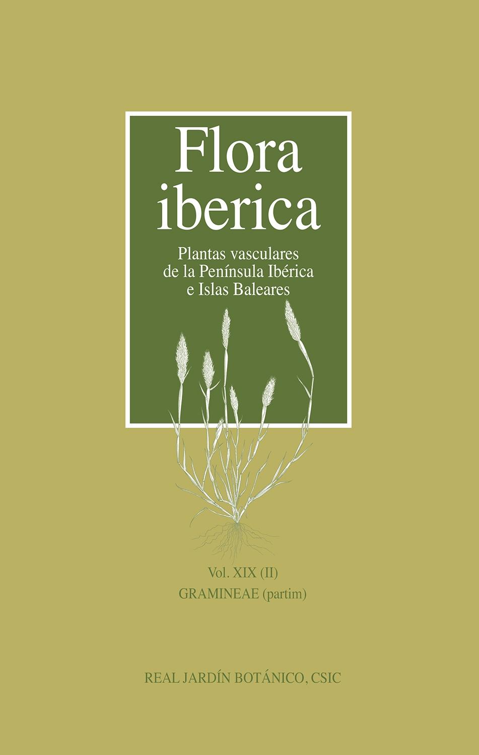 Flora ibérica. Vol. XIX (II), Gramineae (partim)