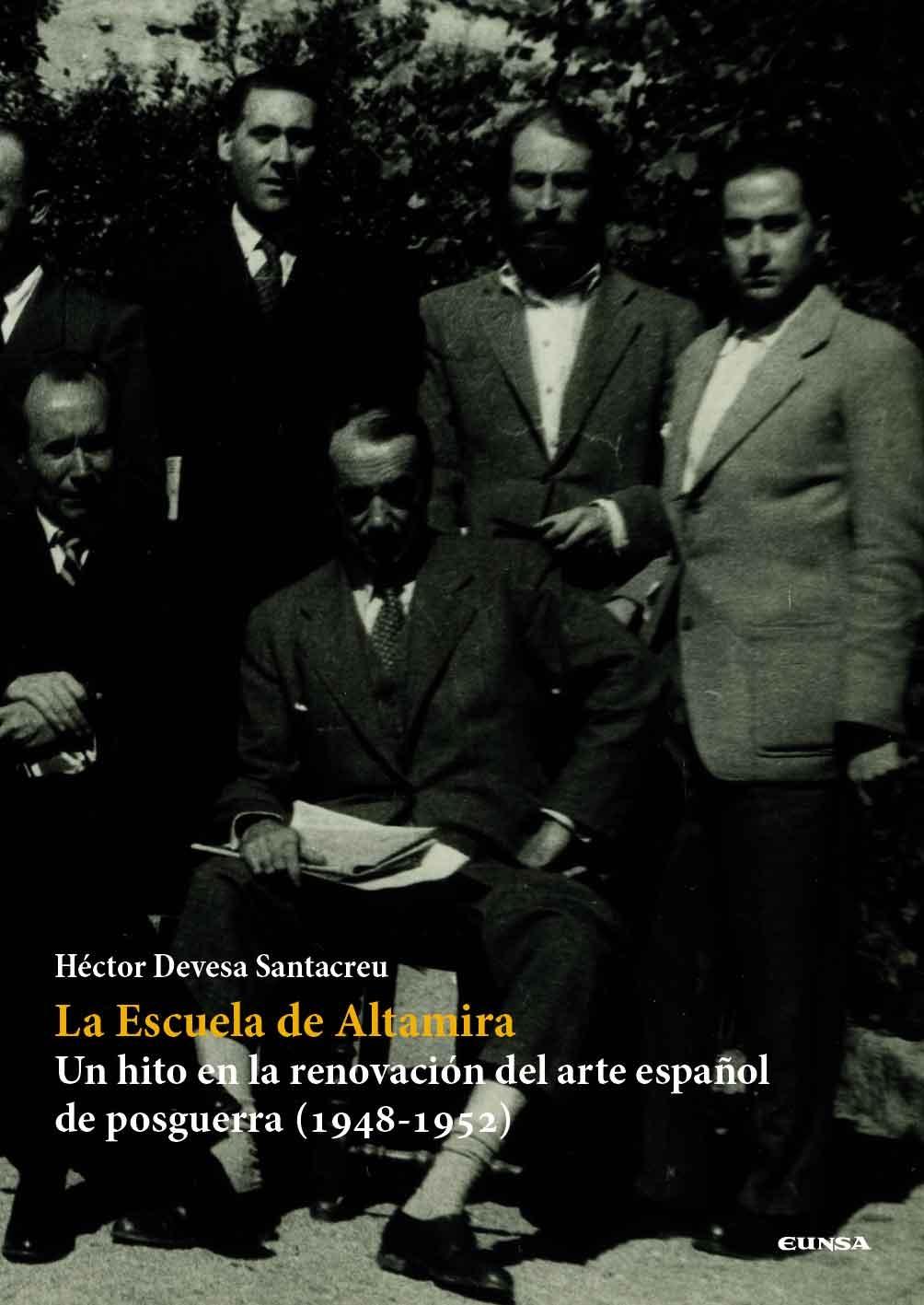LA ESCUELA DE ALTAMIRA "Un hito en la renovación del arte español de postguerra (1948-1952)"