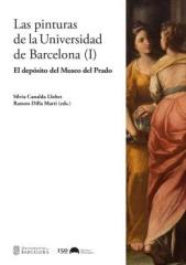 LAS PINTURAS DE LA UNIVERSIDAD DE BARCELONA (I) "El depósito del Museo del Prado"