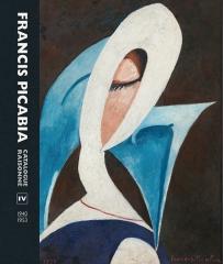 FRANCIS PICABIA "CATALOGUE RAISONNE VOLUME IV (1940-1953)"