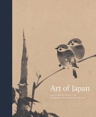 ART OF JAPAN "HIGHLIGHTS FROM THE PHILADELPHIA MUSEUM OF ART"