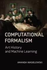 COMPUTATIONAL FORMALISM "ART HISTORY AND MACHINE LEARNING"