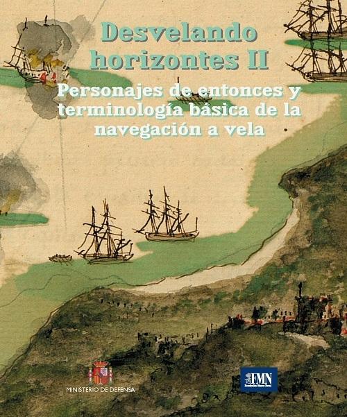 DESVELANDO HORIZONTES II PERSONAJES DE ENTONCES Y TERMINOLOGÍA BÁSICA DE NAVEGACIÓN