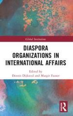 DIASPORA ORGANIZATIONS IN INTERNATIONAL AFFAIRS