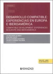 DESARROLLO COMPATIBLE: EXPERIENCIAS EN EUROPA E IBEROAMÉRICA (PAPEL + E-BOOK) "Compatible development: experiences in Europe and Iberoamerica"