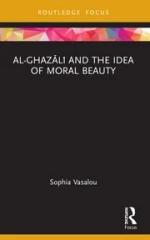 AL-GHAZALI AND THE IDEA OF MORAL BEAUTY