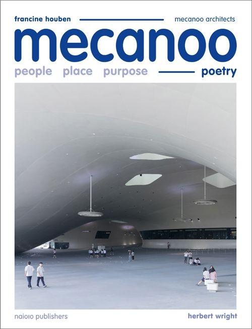 MECANOO: PEOPLE, PLACE, PURPOSE, POETRY