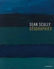 SEAN SCULLY "GÉOGRAPHIES"