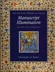 THE BRITISH LIBRARY GUIDE TO MANUSCRIPT ILLUMINATION  HISTORY AND TECHNIQUES