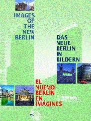 IMAGES OF THE NEW BERLIN  EL NUEVO BERLIN EN IMAGENES