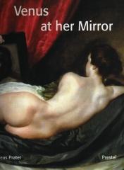 VENUS AT HER MIRROR: VELAZQUEZ AND THE ART OF NUDE PAINTING
