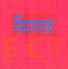 THE ARCHITECTURE ANNUAL 2000-2001 DELFT UNIVERSITY OF TECHNOLOGY