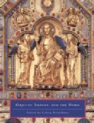 OBJECTS, IMAGES, AND THE WORD: ART IN THE SERVICE OF THE LITURGY