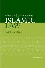REBELLION AND VIOLENCE IN ISLAMIC