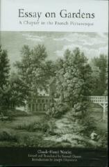 ESSAY ON GARDENS : A CHAPTER IN THE FRENCH PICTURESQUE