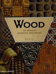 WOOD THE WORLD OF WOODWORK AND CARVING