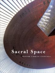 SACRAL SPACE - MODERN FINNISH CHURCHES