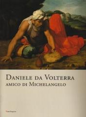 DANIELE DA VOLTERRA AMIGO DI MICHELANGELO