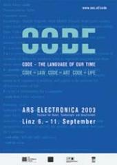 ARS ELECTRONICA 2003 : CODE - THE LANGUAGE OF OUR TIME