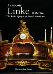 FRANÇOIS LINKE 1855-1946 THE BELLE EPOQUE OF FRENCH FURNITURE