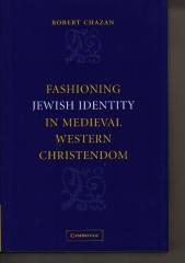 FASHIONING JEWISH IDENTITY IN MEDIEVAL WESTERN CHRISTENDOM
