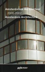 AMSTERDAM ARCHITECTURE 2000-2002
