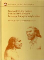 NEANDERTHALS AND MODERN HUMANS IN THE EUROPEAN LANDSCAPE DURING THE LAST GLACIATION