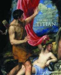THE AGE OF TITIAN: VENETIAN RENAISSANCE ART FROM SCOTTISH COLLECTIONS