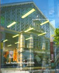 LES HALLES DE SCHAERBEEK  VISIONS VOL. 2  ARCHITECTURES PUBLIQUES