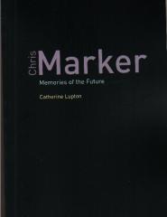 CHRIS MARKER MEMORIES OF THE FUTURE