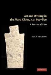 ART AND WRITING IN THE MAYA CITIES, AD 600-800 "A POETICS OF LINE"