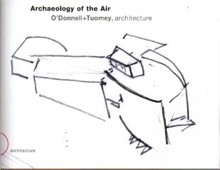 ARCHAEOLOGY OF THE AIR O'DONNELL+TUOMEY ARCHITECTURE