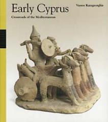 EARLY CYPRUS: CROSSROADS OF THE MEDITERRANEAN